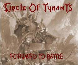Circle Of Tyrants (UK) : Forward to Battle